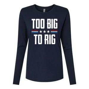 Too Big To Rig Trump 2024 Womens Cotton Relaxed Long Sleeve T-Shirt