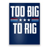 Too Big To Rig Trump 2024 Poster