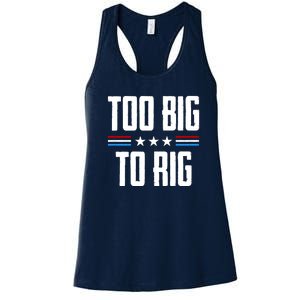 Too Big To Rig Trump 2024 Women's Racerback Tank