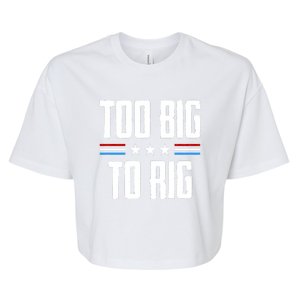 Too Big To Rig Trump 2024 Bella+Canvas Jersey Crop Tee