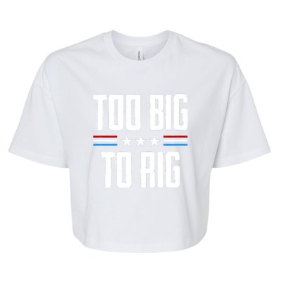 Too Big To Rig Trump 2024 Bella+Canvas Jersey Crop Tee