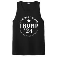 Too Big To Rig Trump 2024 Election Take Our Nation Back PosiCharge Competitor Tank