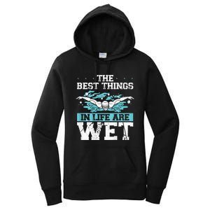 The Best Things In Life Are Wet Backprint Funny Swimming Women's Pullover Hoodie