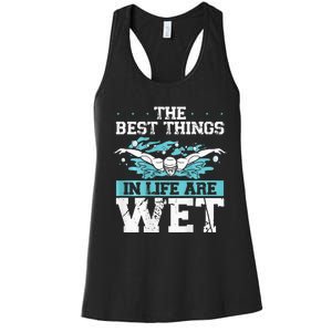 The Best Things In Life Are Wet Backprint Funny Swimming Women's Racerback Tank