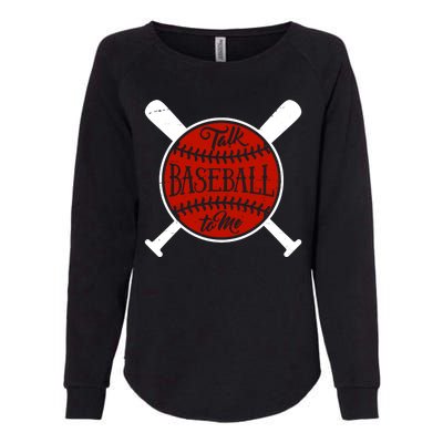 Talk Baseball To Me Womens California Wash Sweatshirt