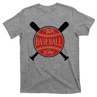 Talk Baseball To Me T-Shirt