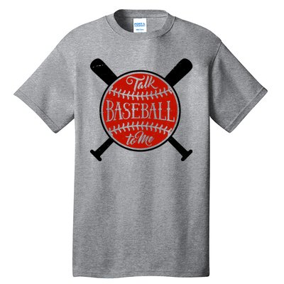 Talk Baseball To Me Tall T-Shirt