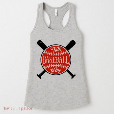 Talk Baseball To Me Womens Tank Top