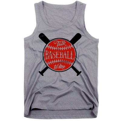 Talk Baseball To Me Tank Top