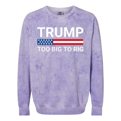 Too Big To Rig Trump 2024 Colorblast Crewneck Sweatshirt