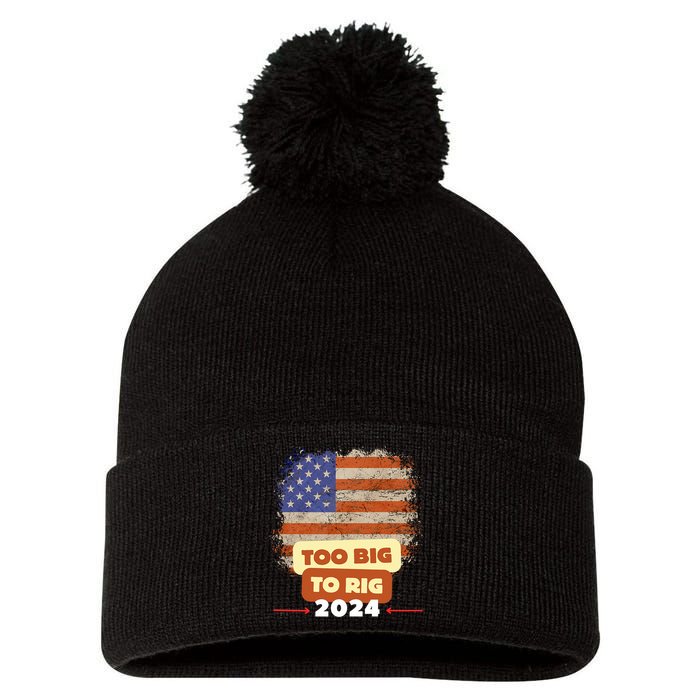 Too Big To Rig Trump Funny Quote 2024 Elections Saying Trump Pom Pom 12in Knit Beanie