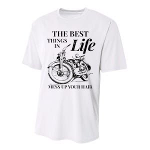 The Best Things In Life Mess Up Your Hair Performance Sprint T-Shirt