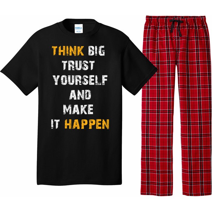 Think Big Trust Yourself And Make It Happen Pajama Set