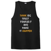 Think Big Trust Yourself And Make It Happen PosiCharge Competitor Tank