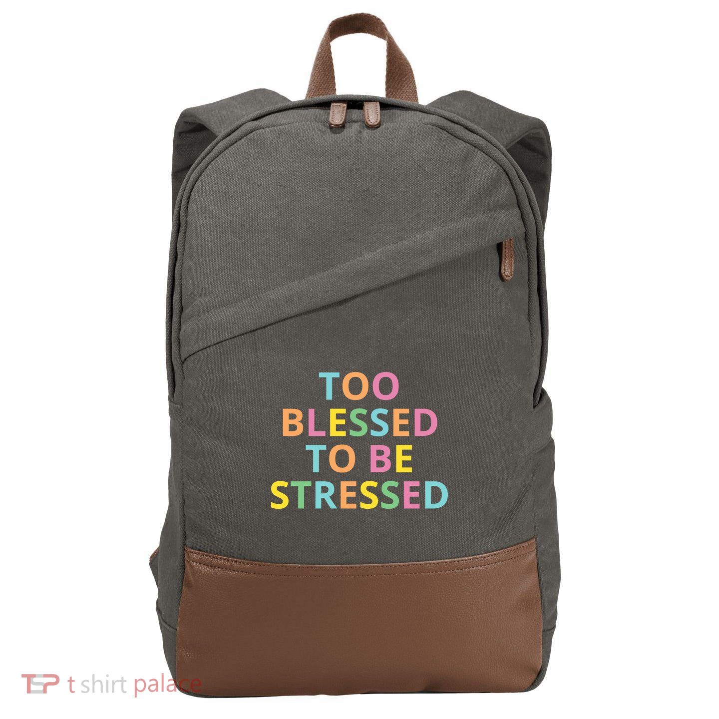 Too Blessed To Be Stressed Cotton Canvas Backpack