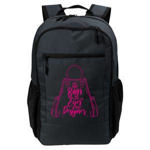 The Bags Under My Eyes Are Designer Sarcastic Humor Eye Bags Gift Daily Commute Backpack