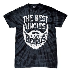 The Best Uncles Have Beards Bearded Father's Day Gift Tie-Dye T-Shirt