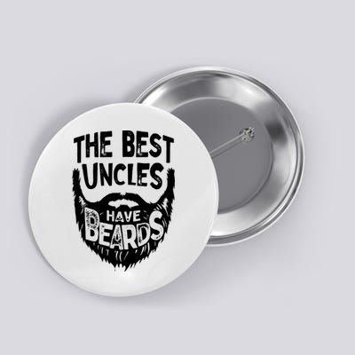 The Best Uncles Have Beards Shirt Funny Uncle Beard Gift Button