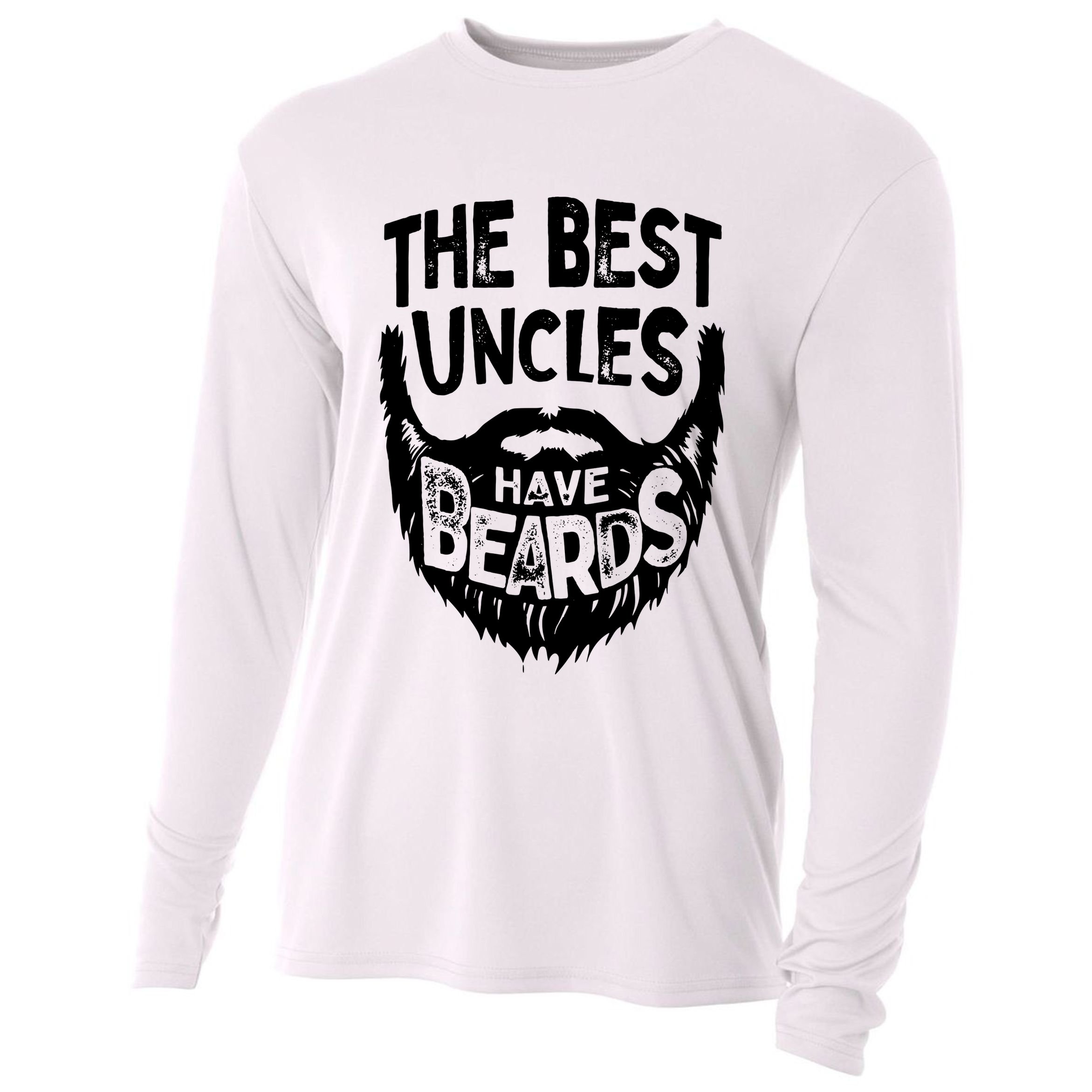 The Best Uncles Have Beards Shirt Funny Uncle Beard Gift Cooling Performance Long Sleeve Crew