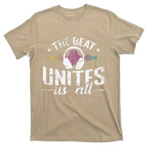 The Beat Unites Us All T-Shirt