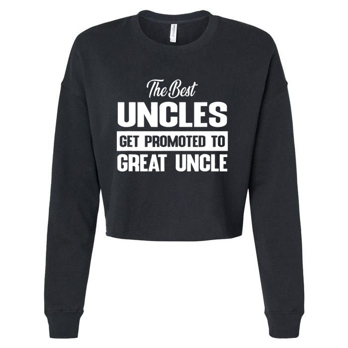 The Best Uncle Great Uncle Cropped Pullover Crew