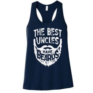 The Best Uncles Have Beards Bearded Fathers Day Gift Women's Racerback Tank