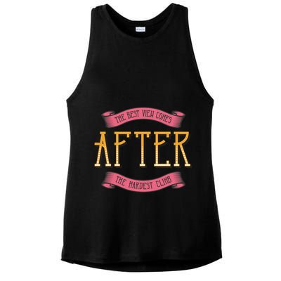 The Best View Comes After The Hardest Climb Ladies PosiCharge Tri-Blend Wicking Tank
