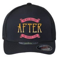 The Best View Comes After The Hardest Climb Flexfit Unipanel Trucker Cap