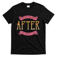The Best View Comes After The Hardest Climb T-Shirt