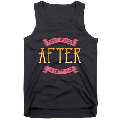 The Best View Comes After The Hardest Climb Tank Top