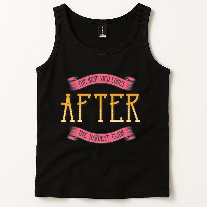 The Best View Comes After The Hardest Climb Tank Top
