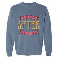 The Best View Comes After The Hardest Climb Garment-Dyed Sweatshirt