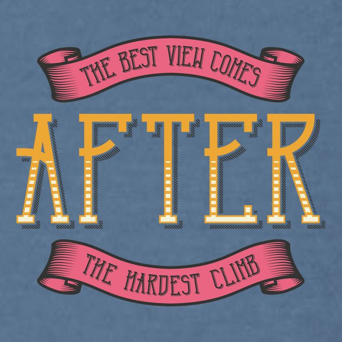 The Best View Comes After The Hardest Climb Garment-Dyed Sweatshirt