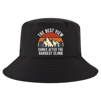 The Best View Comes After The Hardest Climb Hiking Lover Mountain Climbing Cool Comfort Performance Bucket Hat