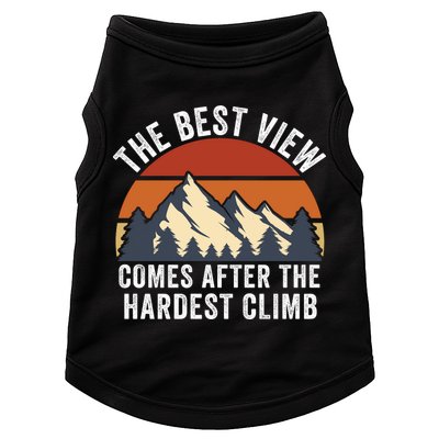 The Best View Comes After The Hardest Climb Hiking Lover Mountain Climbing Doggie Tank