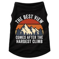 The Best View Comes After The Hardest Climb Hiking Lover Mountain Climbing Doggie Tank