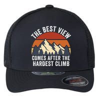 The Best View Comes After The Hardest Climb Hiking Lover Mountain Climbing Flexfit Unipanel Trucker Cap