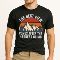 The Best View Comes After The Hardest Climb Hiking Lover Mountain Climbing Performance Shirt