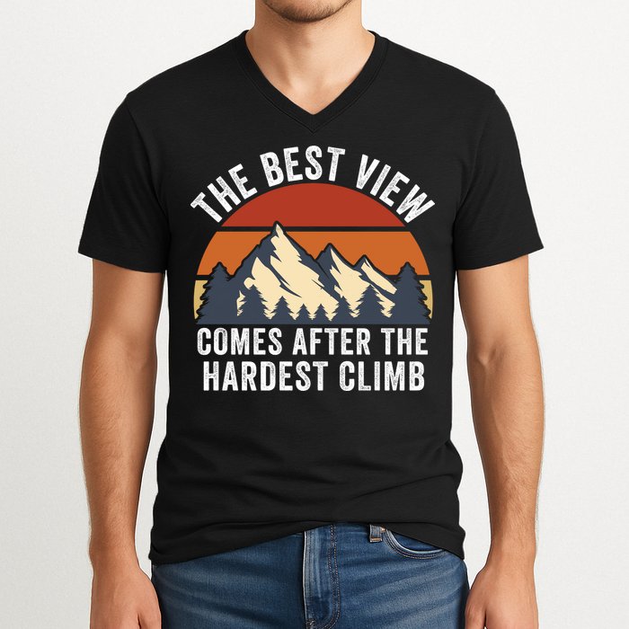 The Best View Comes After The Hardest Climb Hiking Lover Mountain Climbing V-Neck T-Shirt