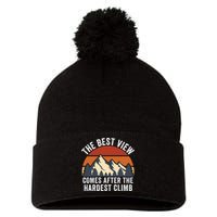 The Best View Comes After The Hardest Climb Hiking Lover Mountain Climbing Pom Pom 12in Knit Beanie