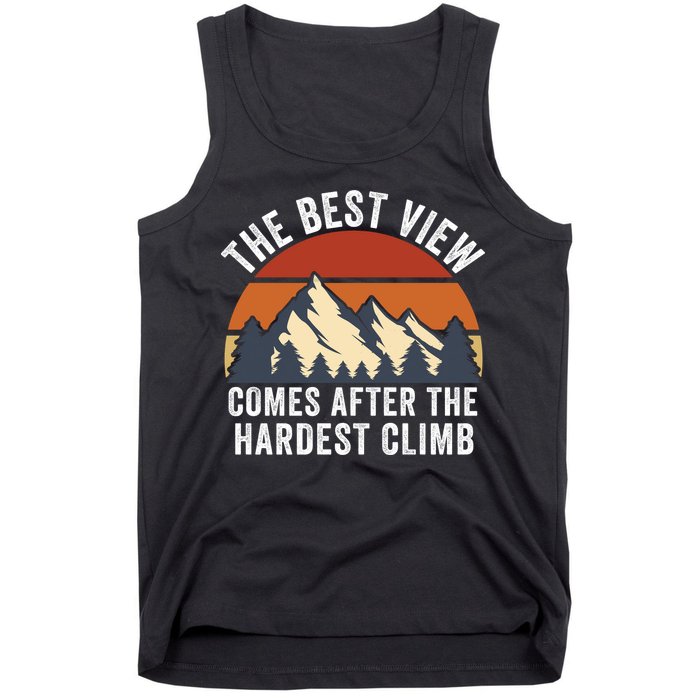 The Best View Comes After The Hardest Climb Hiking Lover Mountain Climbing Tank Top