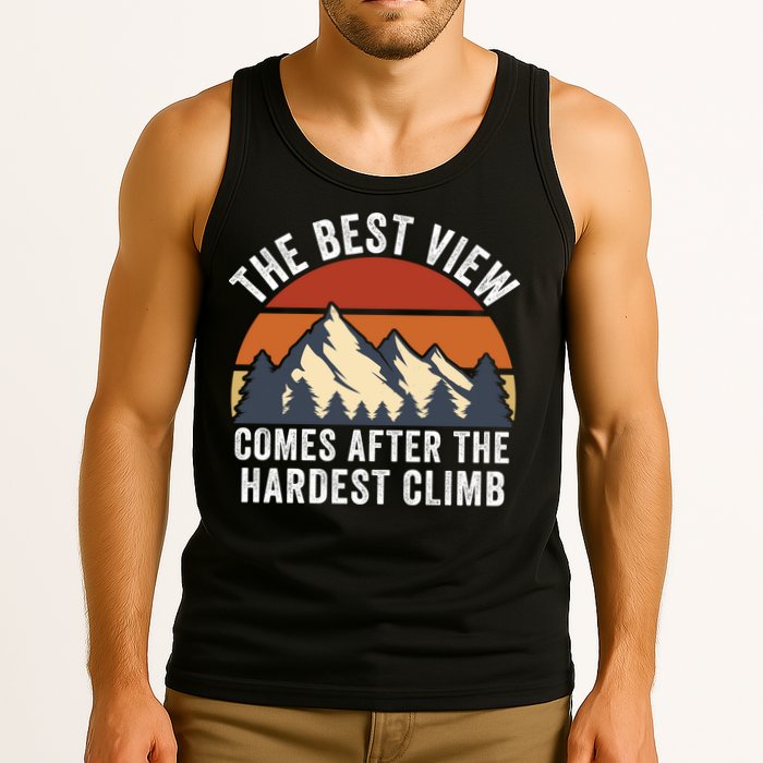 The Best View Comes After The Hardest Climb Hiking Lover Mountain Climbing Tank Top