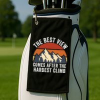 The Best View Comes After The Hardest Climb Hiking Lover Mountain Climbing Golf Towel