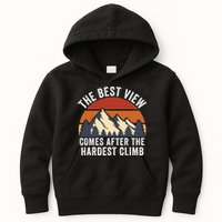 The Best View Comes After The Hardest Climb Hiking Lover Mountain Climbing Kids Hoodie