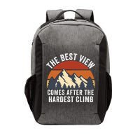 The Best View Comes After The Hardest Climb Hiking Lover Mountain Climbing Vector Backpack