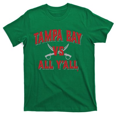 Tampa Bay Vs All Y’All T-Shirt