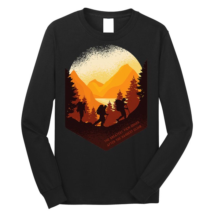 The Best View Comes After The Hardest Climb Long Sleeve Shirt