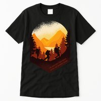 The Best View Comes After The Hardest Climb Tall T-Shirt