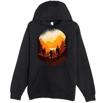 The Best View Comes After The Hardest Climb Premium Pullover Hoodie