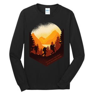 The Best View Comes After The Hardest Climb Tall Long Sleeve T-Shirt